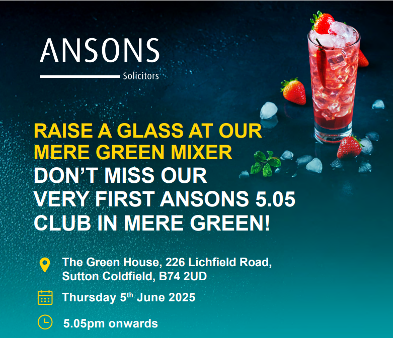 Ansons Solicitors (@ansonslegal) on Twitter photo We are delighted to announce that our Ansons 5.05 Club is coming to Mere Green next month!
Join us for some great conversations and fantastic company at The Green House on 5 June.
Reserve your space by contacting Amy Newport: anewport@ansons.law
#MereGreen #Networking We are delighted to announce that our Ansons 5.05 Club is coming to Mere Green next month!
Join us for some great conversations and fantastic company at The Green House on 5 June.
Reserve your space by contacting Amy Newport: anewport@ansons.law
#MereGreen #Networking