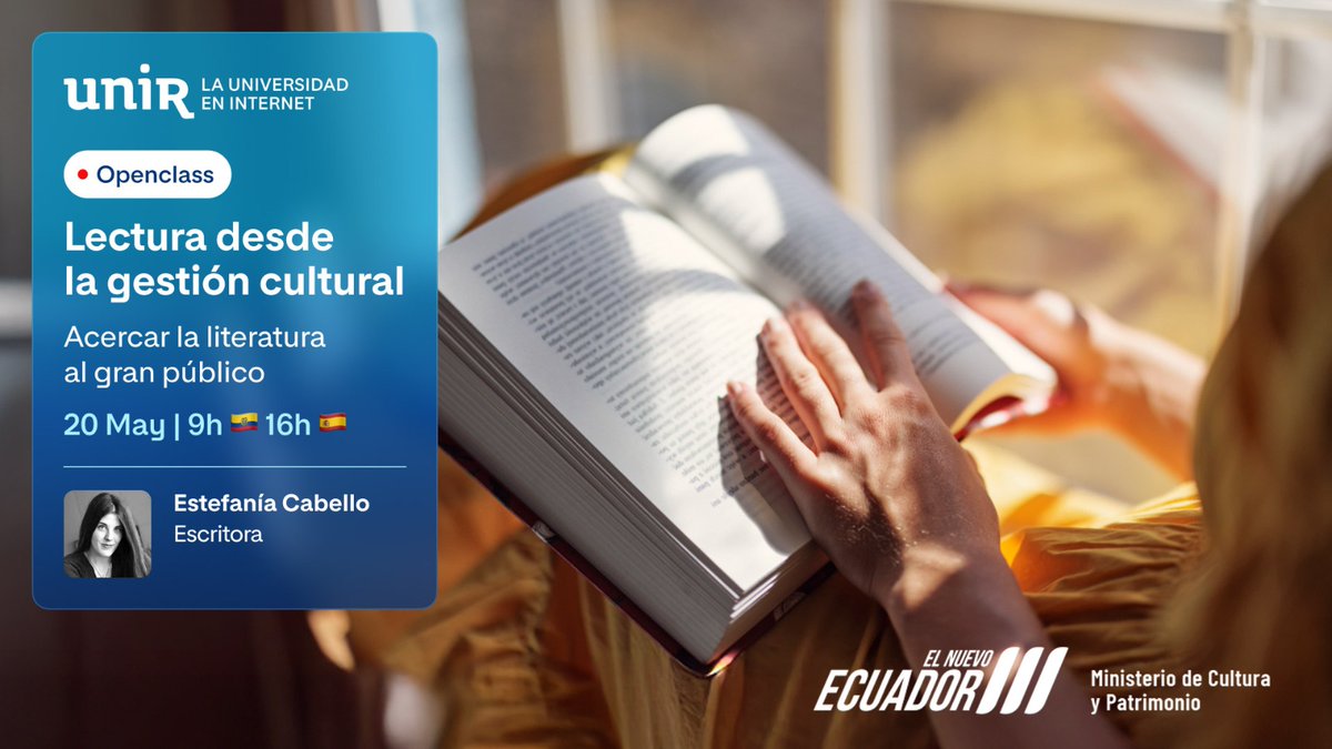 CAPACITACIÓN 👩🏻‍💻Lectura desde la Gestión Cultural’, con la escritora 🇪🇸Estefanía Cabello, I sesión de la propuesta ‘Prácticas lectoras en el Siglo XXI desarrolladas con <a href="/UNIR_Ecuador/">UNIR Ecuador</a>

🗓️ 20 mayo
⏰ 09h00 a 10h00
📝Inscríbete 👉 ecuador.unir.net/evento/opencla…