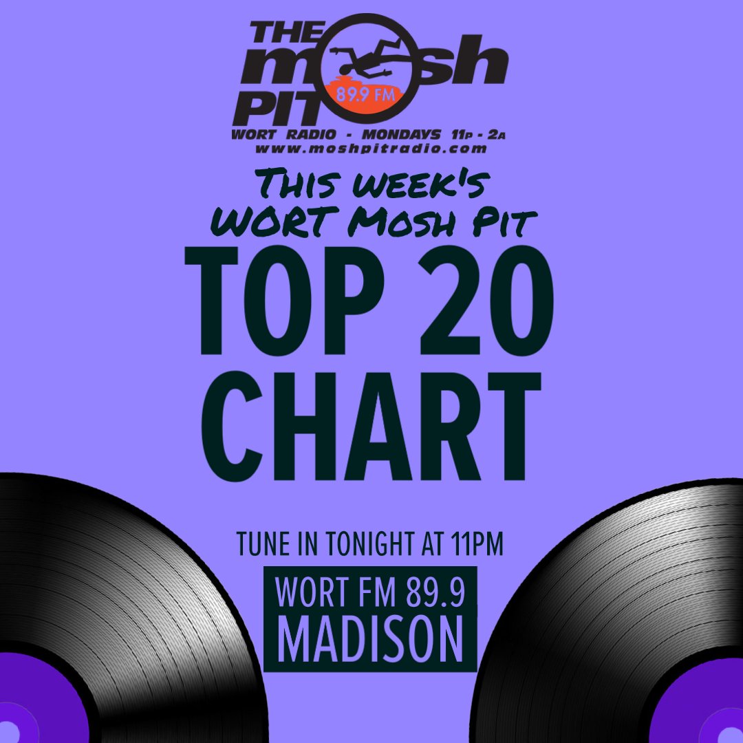 It's that time again, new week new Top 20 and Adds chart from WORT's Mosh Pit: moshpitradio.com/?p=7816 Tune in for the show tonight at 11pm!!