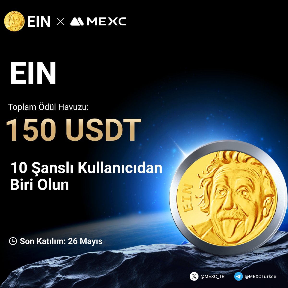 MEXC_Topluluk's tweet photo. 🎉  $EIN 'nin #MEXC'de Listelenmesini Kutluyoruz!

🤩42.500.000 $EIN  Ödül Havuzuna Ek Olarak Tam 150 $USDT den Payınızı Kazanmak İçin Yapmanız Gerekenler;

🔹Takip Edin:@MEXC_TR
🔹Formu Doldurun;https://t.co/hx5R3XVD4B
🔹Bu gönderiyi beğenin ve RT yapın 

⏰Son Katılım Tarihi: 26 Mayıs 23:59 (UTC+3)

$EIN Etkinlik için :https://t.co/GNbXrAnFHy