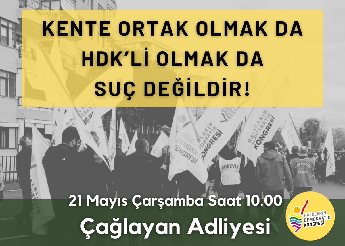 HDK_KONGRE's tweet photo. 21 Mayıs’ta Çağlayan’da, HDK ve Kent Uzlaşısı dosyalarından yargılanan arkadaşlarımızın yanında olacağız. 
Tüm demokrasi güçlerini dayanışmaya çağırıyoruz. 

📅 21 Mayıs Çarşamba
⏰10:00
📍Çağlayan Adliyesi https://t.co/aw2zN5S0Gq