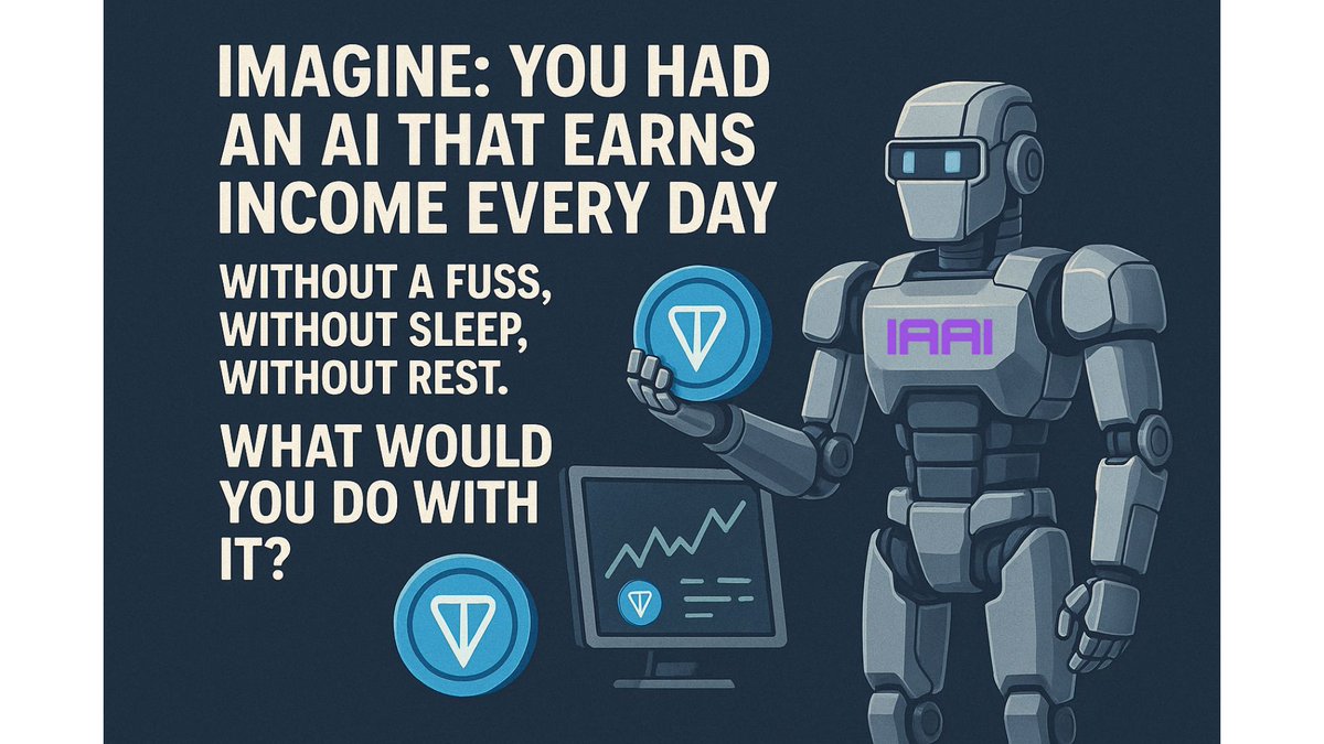 IAAIRobot's tweet photo. 🤖Imagine having your own AI -
One that earns Crypto for you every single day.
No fuss. No sleep. No breaks. Just pure efficiency.
What would you do with it?🤔
#IAAIrobot #TON #CryptoFarm #PassiveIncome #Airdrop #NFT https://t.co/LqjiWIkbgz