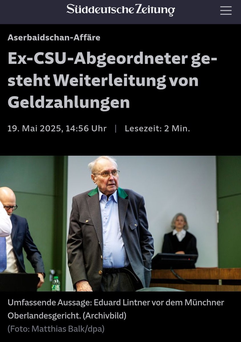 ArtSpangenberg's tweet photo. Today in court, as @SZ Süddeutsche Zeitung reports: In the Azerbaijan corruption trial, ex-CSU member of #Bundestag Eduard Lintner admitted forwarding Azerbaijani payments to a CDU lawmaker. He defended it before the Munich Higher Regional Court as what he saw as normal lobbying: “I considered it the kind of lobbying that is still practically ubiquitous today,” he said. #AzeriCorruption https://t.co/fIL7qMvnCM
