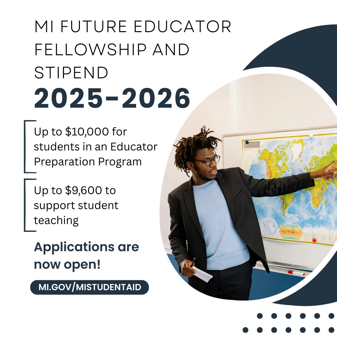 Are you studying to become an educator? The 2025-2026 MI Future Educator Fellowship and Stipend application is now open! Apply today in the MISSG Student Portal at mi.gov/mistudentaid.
