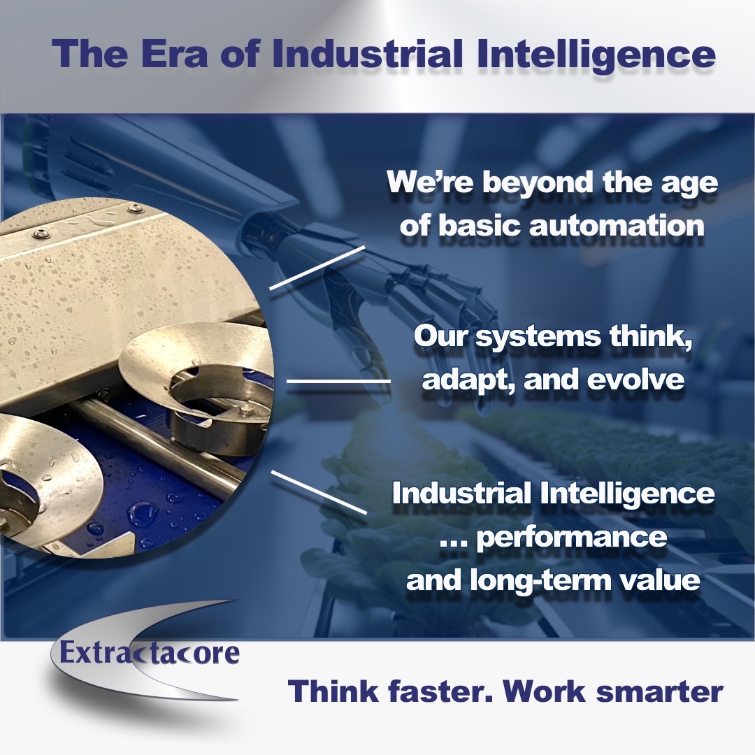 ExtractaCore's tweet image. 🚀 Welcome to The Era of Industrial Intelligence
We’re not just automating — we’re innovating.
At Extractacore, our smart systems think, adapt, and evolve to deliver long-term performance and value.
💡 It’s time to Think faster. Work smarter.
Visit extractacoreltd.com