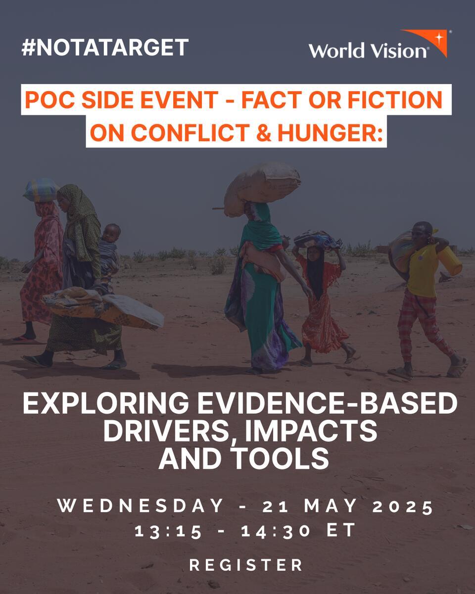 WorldVision's tweet photo. Join @WorldVision &amp; @Security_UN on 21 May for the #ProtectionofCivilians side-event: “Fact or Fiction on Conflict &amp; Hunger.” Explore tools to protect civilians from hunger. Register here! https://t.co/4mobxEGO6u https://t.co/TTno0wP741