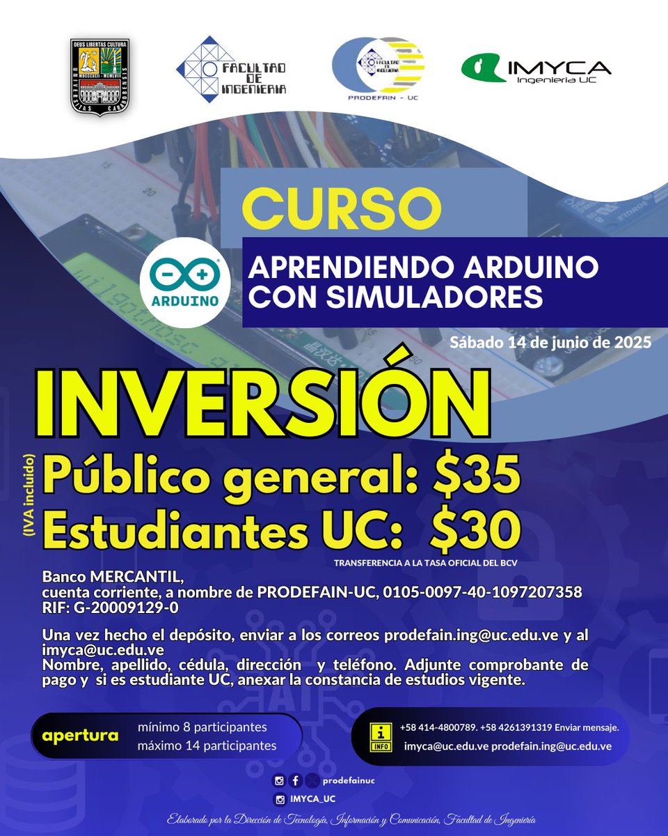 ⚡ ¡Domina Arduino con simuladores! ⚡

📅 14/06/2025 🕗 
         8:00 a.m. - 3:00 p.m.
📍 Univ. de Carabobo, Naguanagua
✅ Arquitectura Arduino
✅ Programación
✅ Simuladores
💲 $35(general)∣$30 (est. UC)

📩 imyca@uc.edu.ve
📱 0414-4800789
#Arduino  #CursosUC