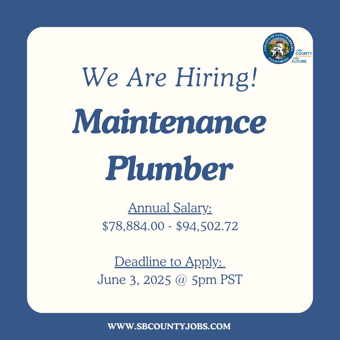 CountySBCareers's tweet image. The County of Santa Barbara is accepting applications for a Maintenance Plumber in Santa Barbara with the Community Services Department. Please visit SbCountyJobs.com for more information. The deadline to apply is June 3, 2025 by 5pm PST. #FederalEmployees #GovernmentJobs