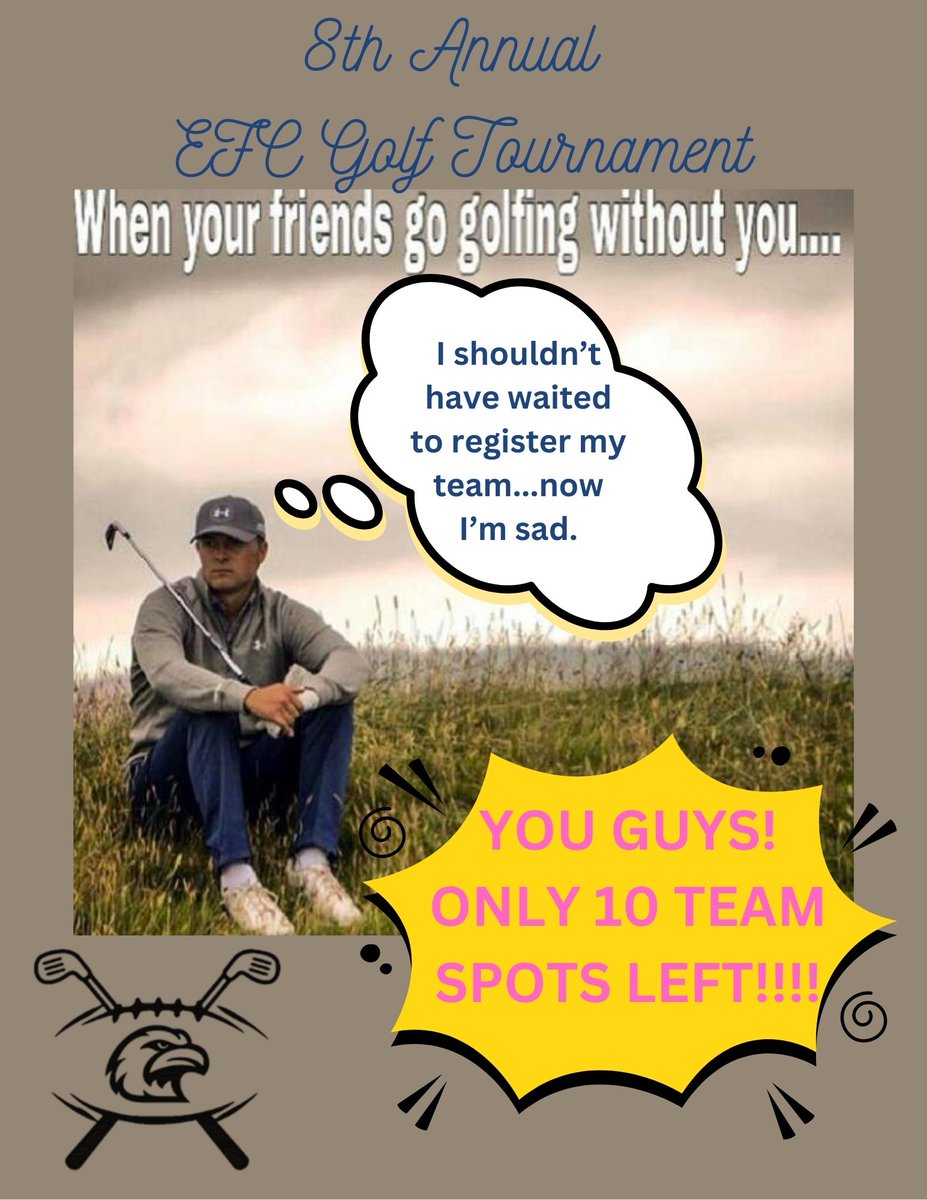 Register your team! EFC Website lneaglefootballclub.com/golf/