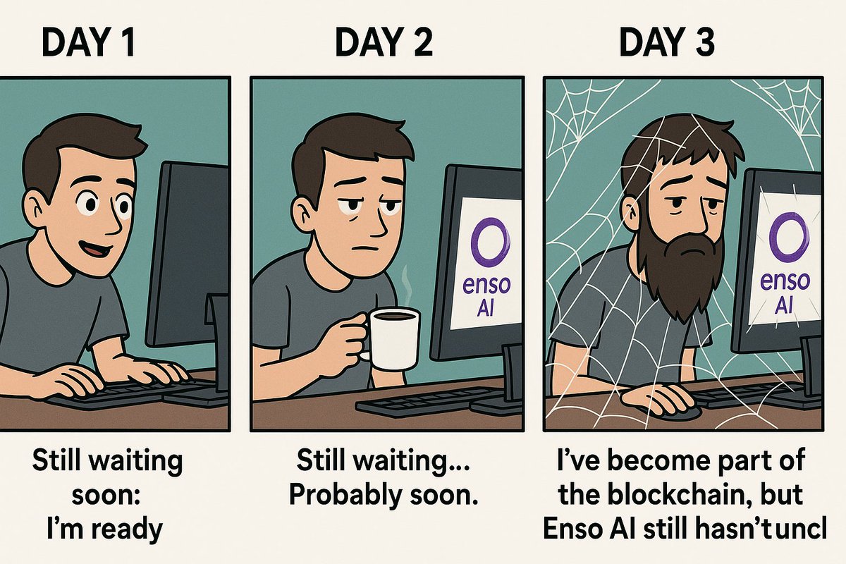 funtik_top's tweet photo. A comic about the 3-day wait for Enso AI — from hype to becoming part of the blockchain 😅
Tag @EnsoBuild if you're also growing cobwebs while waiting for the launch. https://t.co/VWNyaP83U1