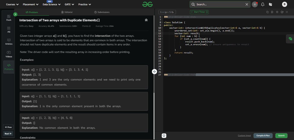 Dhaval_115's tweet image. Day 45: Intersection of Two Arrays with Duplicate Elements (14th May)
🔗 Day 45/160 DSA Challenge
Solved "Intersection of Two Arrays with Duplicate Elements"!
Learning to handle duplicates and set operations efficiently.
#DSA #Arrays #CodingSkill #DailyProgress #gfg160dayscoding