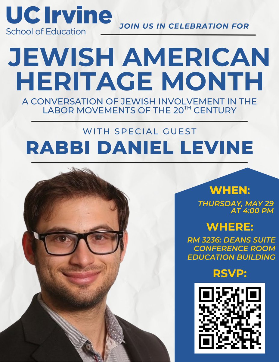 UCIEducation's tweet image. In celebration of Jewish American Heritage Month, we invite you to join us for a special conversation on Jewish involvement in the labor movements of the 20th century, featuring guest speaker Rabbi Daniel Levine.
