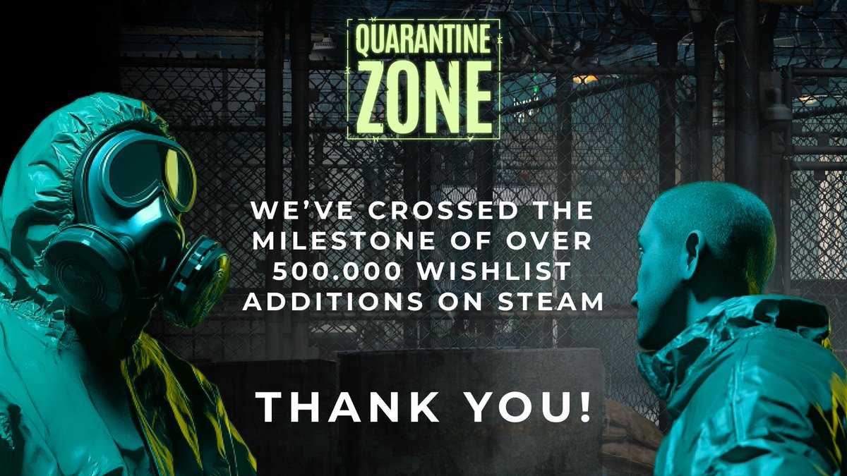 Good evening!

Once again, the whole team wants to extend our gratitude to the amazing clips, videos and streams made by content creators

Quarantine Zone crossed an even bigger milestone - 500.000 wishlists on Steam and being in Top100 wishlisted games on position 62 as of this