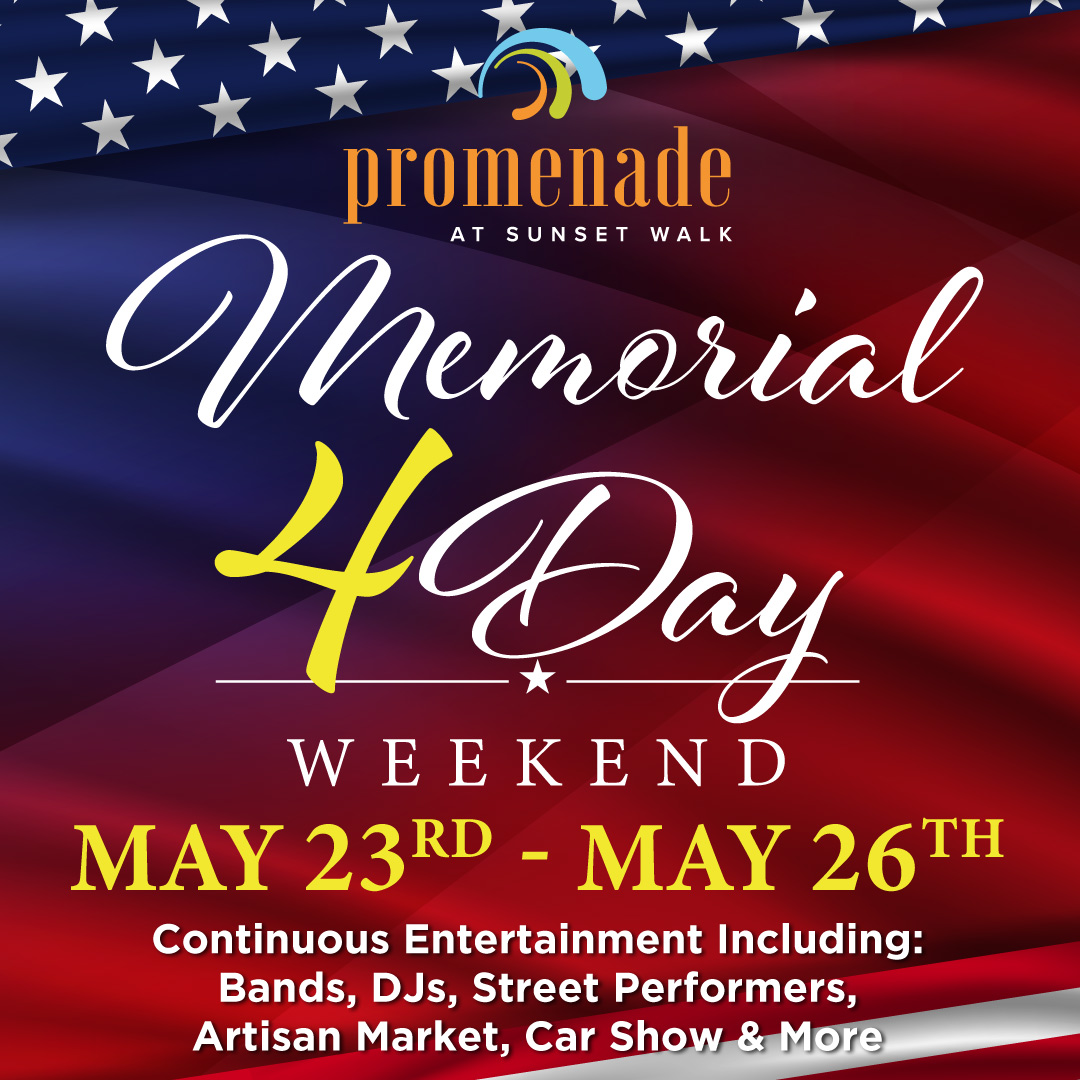 Join us for  Memorial Day Weekend at Promenade at Sunset Walk!  🇺🇸

Four days of live music, car shows, great food, and more — honoring those who served.

May 23–26 | Daily entertainment + special events

👉 RSVP now at the link in our bio!