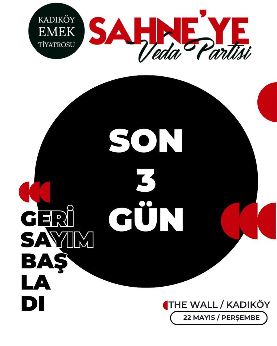 SON 3 GÜN!

Kadıköy Emek Tiyatrosu Veda Partisi
22 Mayıs’ta buluşuyoruz!

📍Yer: The Wall Performance
⏰Kapı açılış: 20.00
🎟️Biletler: tiyatrolar.com.tr/m/tiyatro/kadi…