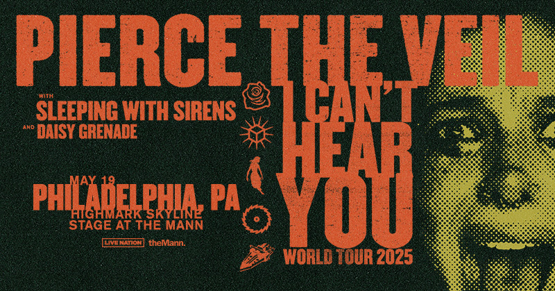 the Mann. (@manncenter) on Twitter photo TONIGHT 💥 <a href="/piercetheveil/">Pierce The Veil</a> brings the I Can’t Hear You World Tour to our Highmark Skyline Stage with Sleeping with Sirens & Daisy Grenade. Gates 5:30PM • Show 6:30PM TONIGHT 💥 <a href="/piercetheveil/">Pierce The Veil</a> brings the I Can’t Hear You World Tour to our Highmark Skyline Stage with Sleeping with Sirens & Daisy Grenade. Gates 5:30PM • Show 6:30PM