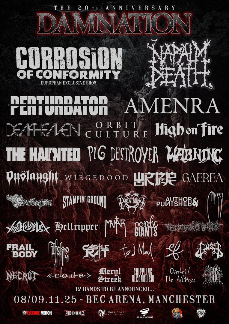 Corrosion of Conformity, Napalm Death, Amenra, Castle Rat and Ted Maul (yes, from the past...) added to this year's party.

damnationfestival.co.uk/tickets