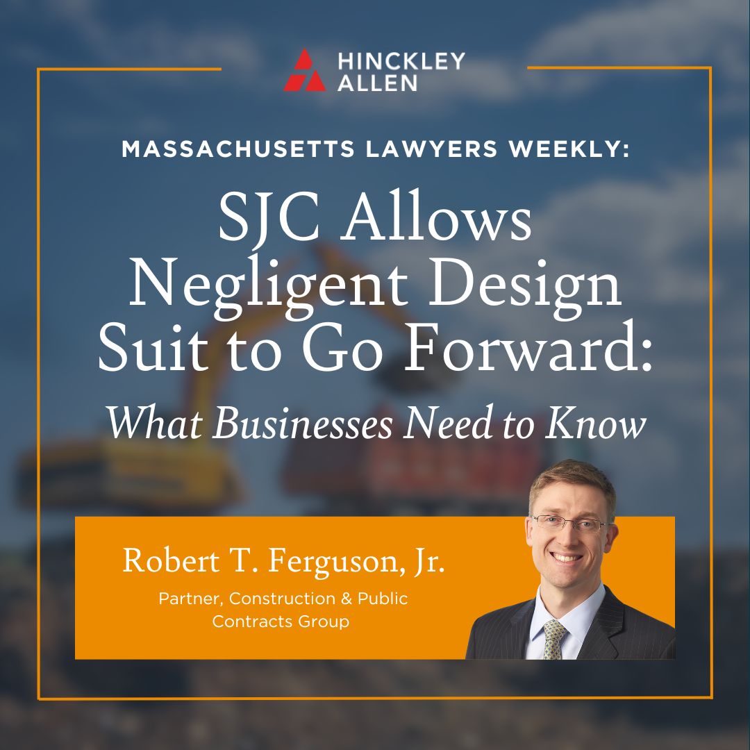 Construction Partner Bob Ferguson, Jr. will be a featured speaker during <a href="/masslw/">Mass. Lawyers Weekly</a>'s panel discussion on 5/28. You'll learn about the recent decision from the state's highest court and what changes need to be made for businesses to protect themselves. More: bit.ly/44MkKU9