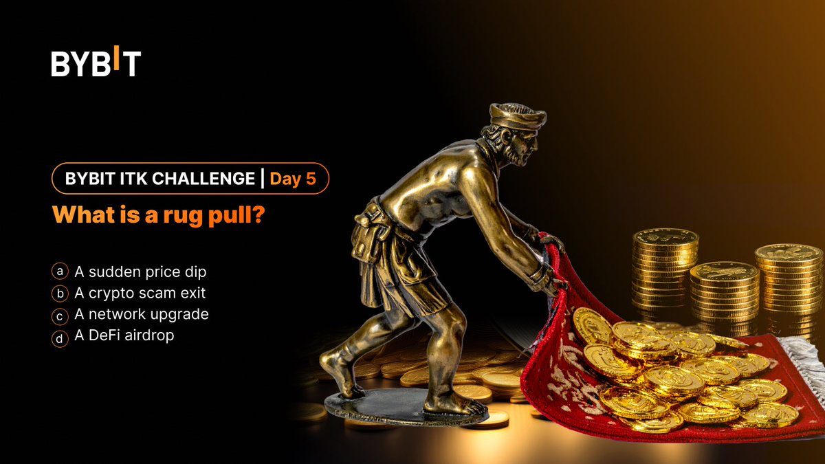 BybitAfrica's tweet image. #BybitITK Challenge DAY 5

📣Test your #Crypto knowledge and walk away with a slice of $300 in #BybitITK Challenge

QUESTION 

What is a Rug pull? 

To Join 
1️⃣Follow @BybitAfrica and turn on 🔔
2️⃣Retweet this post and tag 3 friends 
3️⃣Drop your answer and UID using…