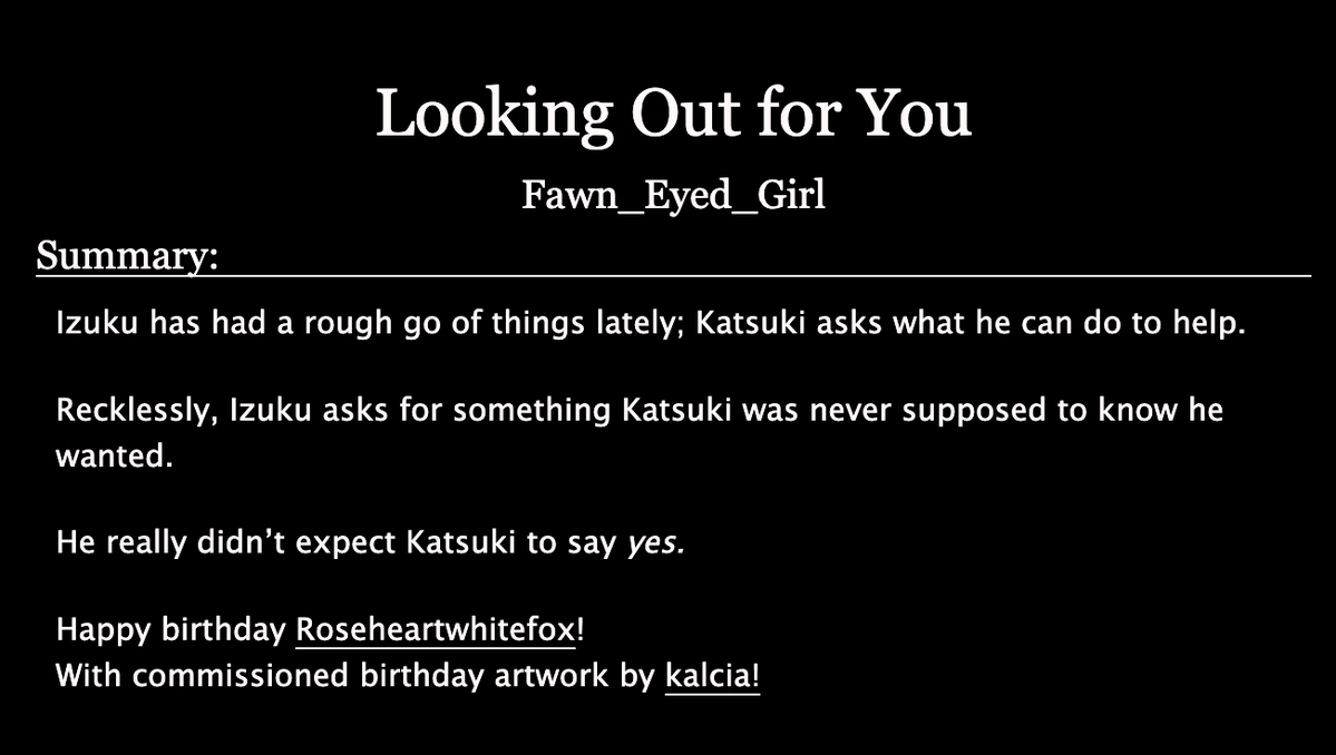 Fawnie ๐๐ฉฐ๐mostly IA (@fawn_eyed_girl) on Twitter photo It's been a while since I posted #BKDK, but here's a story for my friend <a href="/Rokuwhitefox/">Rokuwhitefox</a> 's birthday! With art by the wonderful <a href="/kalciart/">๐ kalciart ๐ - COMMS OPEN</a> !
๐ "Looking Out for You" (link โคต๏ธ)
๐ E; 6k words
๐ Teacher!Izuku/Hero!Katsuki
๐ Izuku asks for something crazy
๐ Katsuki gives it to him It's been a while since I posted #BKDK, but here's a story for my friend <a href="/Rokuwhitefox/">Rokuwhitefox</a> 's birthday! With art by the wonderful <a href="/kalciart/">๐ kalciart ๐ - COMMS OPEN</a> !
๐ "Looking Out for You" (link โคต๏ธ)
๐ E; 6k words
๐ Teacher!Izuku/Hero!Katsuki
๐ Izuku asks for something crazy
๐ Katsuki gives it to him