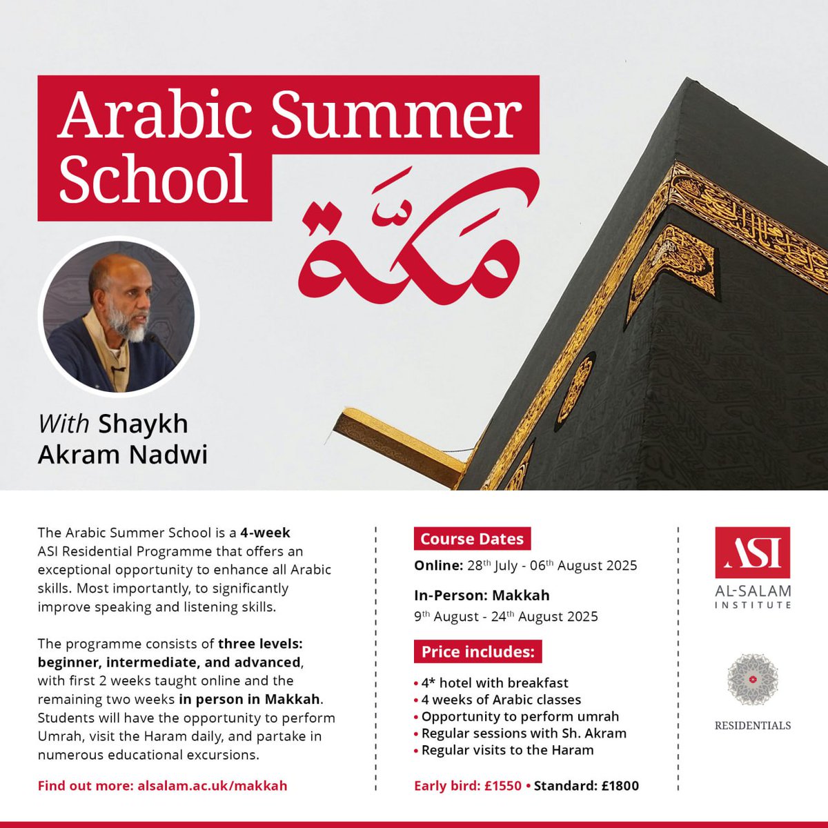 📣 Arabic Summer Residential – Makkah, August 2025 with Shaykh Akram Nadwi
⁠
Al-Salam Institute is excited to announce its four-week Arabic Summer School in Makkah.
⁠
🗓️ 2 weeks online | 28 July to 6 Aug 2025

🕋 15+ days in Makkah | 9 August to 24 Aug 2025
⁠
- Learn with