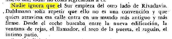Dios, recién descubro de dónde se afana Borges una lítote que usa todo el tiempo. Si leen con atención su obra van a ver que él dice todo el tiempo: "Nadie ignora que...". Pongo algunos ejemplos (hay muchísimos más):