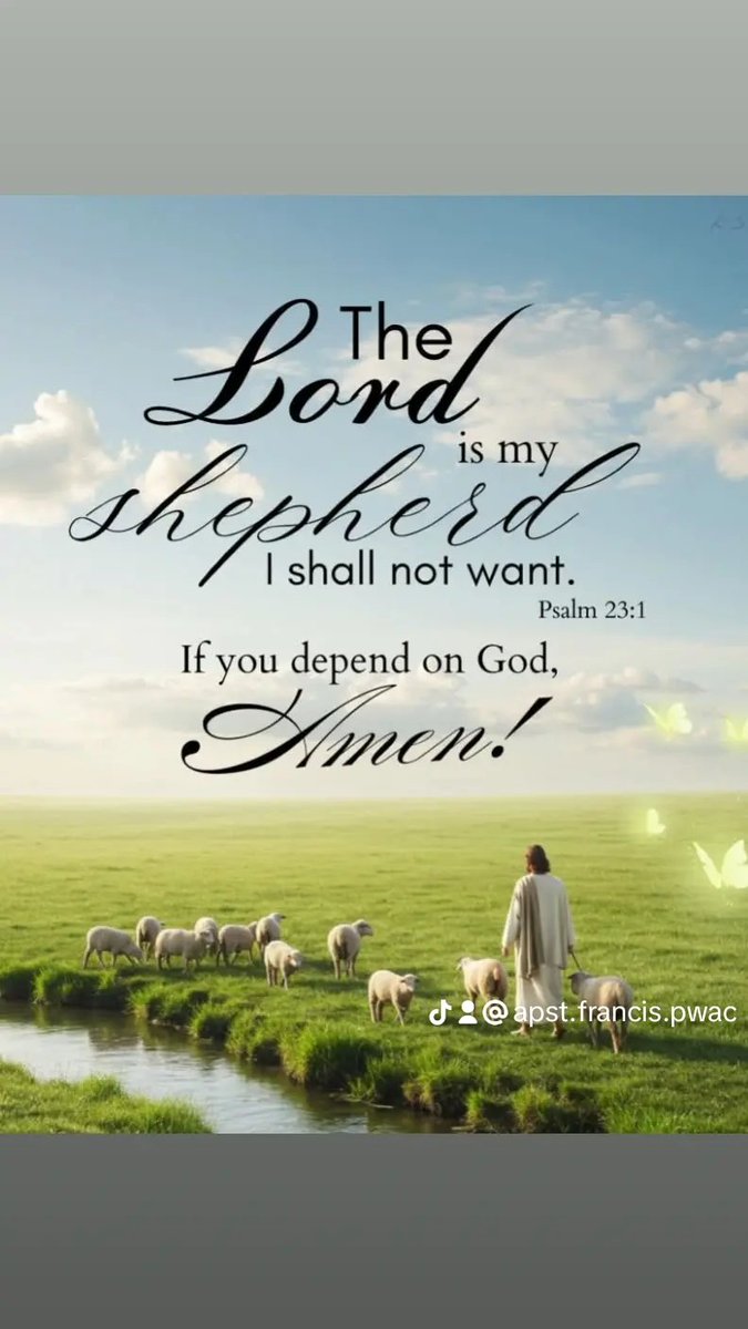 The lord is my shepherd Psalm 23:1