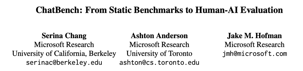 Serina Chang (@serinachang5) on Twitter photo Excited to have two papers accepted to ACL 2025 main! 🎉
1. ChatBench with <a href="/jakehofman/">jake hofman</a> <a href="/ashton1anderson/">Ashton Anderson</a> - we conduct a large-scale user study converting static benchmark questions into human-AI conversations, showing how benchmarks fail to predict human-AI outcomes. Excited to have two papers accepted to ACL 2025 main! 🎉
1. ChatBench with <a href="/jakehofman/">jake hofman</a> <a href="/ashton1anderson/">Ashton Anderson</a> - we conduct a large-scale user study converting static benchmark questions into human-AI conversations, showing how benchmarks fail to predict human-AI outcomes.