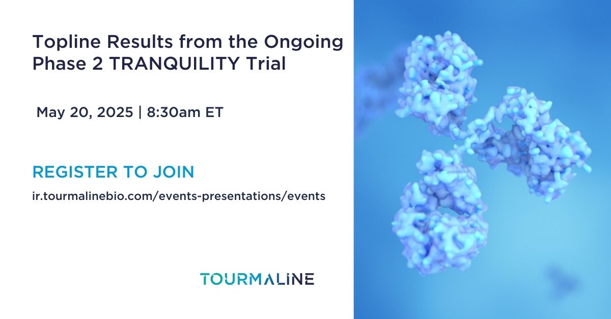 Tourmaline to present topline results from the ongoing Phase 2 TRANQUILITY trial evaluating pacibekitug in patients with elevated high-sensitivity C-reactive protein and chronic kidney disease on May 20, 2025 at 8:30 am ET

To register for this event: bit.ly/4kvUC4y