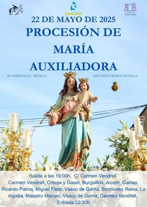 Horario e Itinerario Procesión de María Auxiliadora en Su Eminencia, Sevilla: 22 de Mayo de 2025