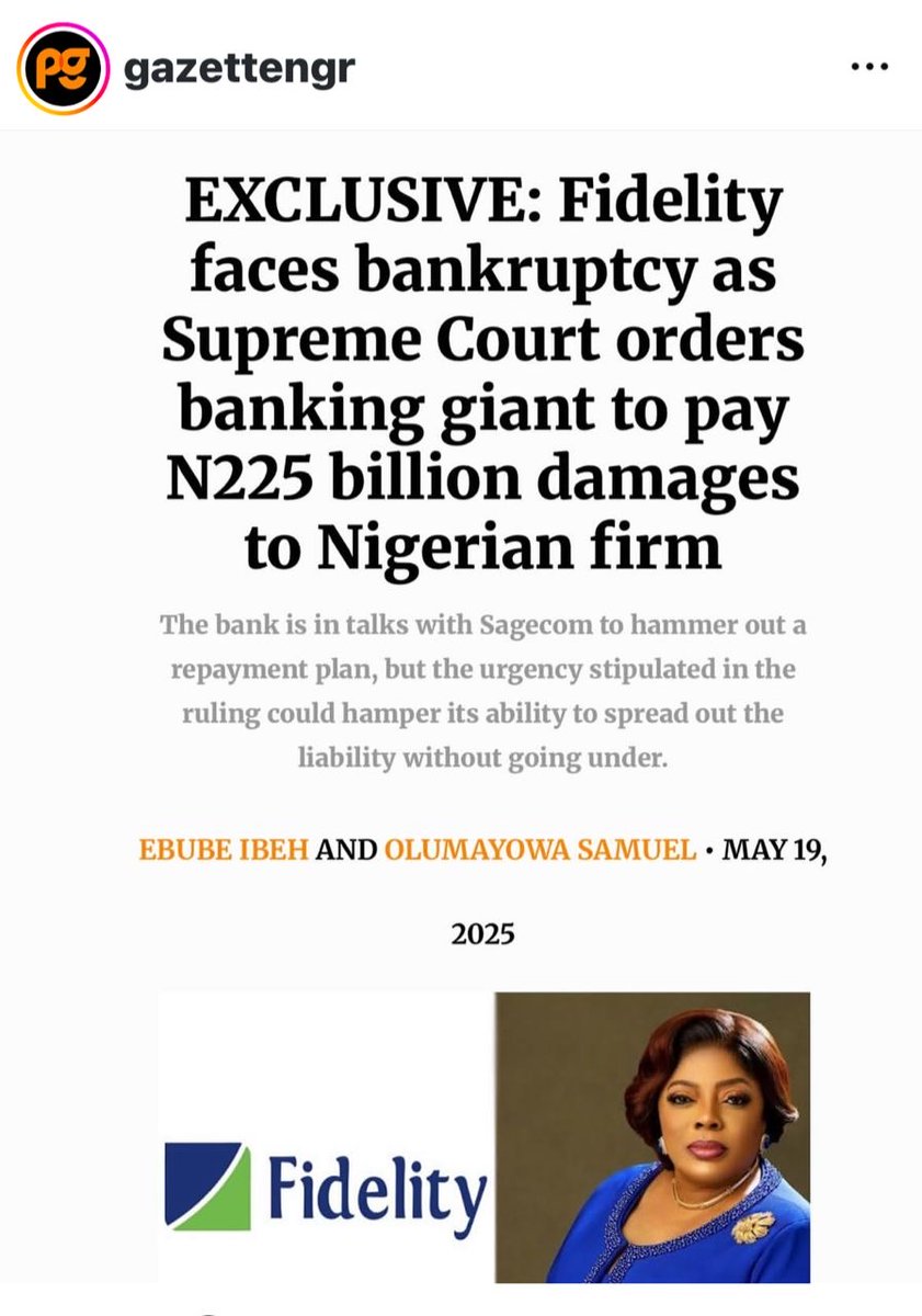 jcokechukwu's tweet photo. FIDELITY BANK: AFTER THE FAKE NEWS, WHAT NEXT? 

@GazetteNGR You do know you’ve just gotten yourself into serious trouble with this publication, right? This is so shameful. And to think that I have, on a few occasions shared your posts! Journalism should be about integrity not brown envelopes and bringing people down with falsehood.

There’s a court order restraining Sagecom, your client and or anyone from publishing any material in the media as this matter is still pending in court. But you guys have rushed to publish this utter falsehood and misled others who went along with it. I hope Fidelity Bank sues the hell out of you guys, to set an example.

For crying out loud, this is a case that’s more than 20 years old and still hasn’t been summarily resolved.

For people who may not know, what happened is, FSB - remember that bank? Yea, FSB bank granted a credit facility (loan) in the amount of $3 million to G. Cappa in 2002. Remember G. CAPPA - the now dead construction company that once held sway in Nigeria? G. Cappa secured the loan with mortgage on a property located in Ikoyi (their collateral)

Incidentally, G. Cappa defaulted on the loan - they couldn’t pay. In a bid to prevent FSB bank from selling the mortgaged property to repay the loan, G. Cappa ran to Lagos High Court, seeking to restrain the bank from selling the property. That case almost went cold and remained in court with no hope of judgement. As the case lingered, in 2005, FSB Bank sold G. Cappa’s mortgaged property to Sagecom, to retrieve the $3 million the company borrowed from it. Around that same period in 2005, during the bank capitalization process in Nigeria, Fidelity Bank acquired MANNY Bank and FSB Bank, same bank embroiled in this case. Automatically, they inherited the case that looked very easy on the surface, given that the bank did what every bank could’ve done.

So, in 2011, about 9 years later and just six years after Fidelity took over the bank, judgement was given in the G. Cappa case that had lingered for so long. In that judgement, the court exonerated the bank saying it “rightfully sold the leased interest in the property to Sagecom.” But the problem is that the court did not order vacant possession, so G. Cappa still kept the property, collecting rent on it and making money off of it, from the time that it was sold to Sagecom to the time of giving judgement in 2011. Sagecom to whom the property was legally sold never had access.

For this reason, Sagecom instituted action against the bank and G. Cappa because it was not allowed to take possession of what has been sold to it. Good case, but truly, it is G. Cappa that should pay Sagecom for damages and not the bank (FSB) now Fidelity. The bank is only joined in the breach of contract case because the bank is the seller. And that’s why Sagecom joined the bank.

In 2018, the Lagos High Court awarded judgement in favor of Sagecom against G. Cappa and the Bank. Judgement was challenged by the Supreme Court because the bank rightly held that G. Cappa orchestrated all the losses that Sagecom had suffered and should be charged solo. And it makes a lot of sense, given that the bank did what was within its right, as was upheld by the court.

Sadly, G. Cappa, the company at the center of all these, suddenly went into receivership (it went bankrupt and was now being taken over). So the bank tried to appeal the judgement severally but later decided to just settle its own obligation of the liability.

The question then arose, what is the value of the liability to G. Cappa and the Bank? As a guide, in the case of Anibaba vs. Dana Airlines Limited delivered in January of 2025, the Supreme Court clarified that foreign currency judgement debt must be converted to Naira at the exchange rate obtainable at the date of the judgement of the trial court, which in this case is 30 January, 2018. Now, if you apply the Supreme Court - supported 2018 exchange rate, the judgement debt rate will be a little less than N30.7 billion - the amount that G. Cappa and the Bank now legally owe Sagecom.

The so called N225 billion came from calculating with present day exchange rate in 2025, which isn’t the way it should be done, especially given the recorded incidence of a similar case between Anibaba and Dana Airlines Limited, as recently as January 2025! Imagine expecting to go home with 225 billion Naira for $3 million investment for which you were denied access but later reclaimed. That’s an absurdity taken too far and this is why Gazette should have been wiser with their rush to publish.

As a matter of fact, the bank even applied to the court for further clarification on what should be paid by the bank and how much G. Cappa should bear out of the calculated liability sum. After this application, the court consequently ordered Sagecom to maintain status quo pending determination of pending motions, and restrained Sagecom and all persons, including bloggers like People Gazette from publishing any material in the media as the matter is still pending in court. So basically, what this means, according to Fidelity Bank, is that People Gazette and other platforms that carried the FAKE NEWS have published falsehood and violated a court order, for which Fidelity Bank is now seeking legal redress. I have attached the court order below.

Fidelity Bank is one of the best performing banks in Nigeria today. In 2021 Fidelity Bank went from N38.1 billion in Profit Before Tax (PBT) - a 35.7% growth in profit to a Profit Before Tax (PBT) of N105.8 billion, representing an impressive 167.8% growth in the first quarter of 2025 alone! That is not to talk about their expansion into London with the acquisition of Union Bank London, and moves currently underway to expand into a few African countries.

This is the bank that gave us Air Peace Airlines through their foundational partnership, when no one else could’ve done it.

This is a bank that took share prices from a single digit of N9 to about N20 in just a year! This is even more exciting because the bank is recording all these gigantic strides under a woman. Fidelity went from average to now an indisputable Tier 1 bank, and they’ve been fighting so hard to bring it down. Otherwise, why would People Gazette publish an outright falsehood on a matter that’s still pending in court, just to cause panic and sow doubts in people. This is the second or third time I have now had to respond to a malicious attack to bring Fidelity Bank down in Nigeria. Rest assured that we know what the plan is, so stop already.

Happy to see that the Central Bank of Nigeria (CBN) has stepped in to debunk the Fake News. CBN reaction attached below as well.