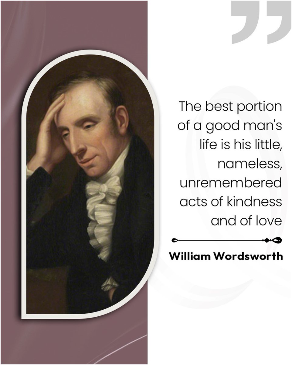 EdgarWeaverJrMD's tweet photo. Quote of the Day!

“The best portion of a good man's life is his little, nameless, unremembered acts of kindness and of love.”

– William Wordsworth

Order your book now!
https://t.co/GvOeb8CycS

#mindsetofspirit #EdgarNWeaverJrMD #positivemindset #personaldevelopment https://t.co/hrnm2maIeR