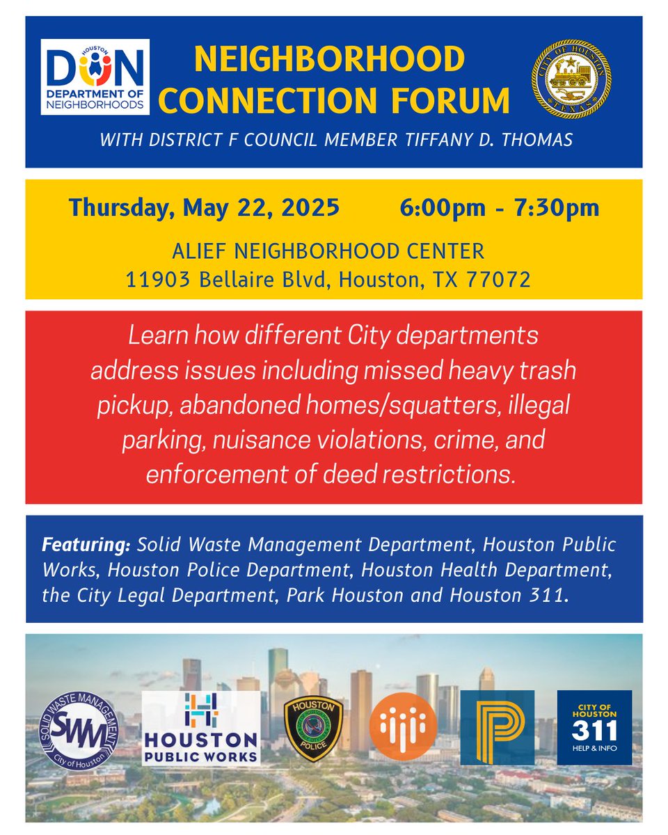 District F Neighborhood Connection Forum
May 22, 2025 | 6–7:30 PM 📍 Alief Neighborhood Center
Join a panel w/ City departments on code enforcement &amp; how Houston neighborhoods work!
Council Member Tiffany Thomas &amp; City reps will be there to share resources!