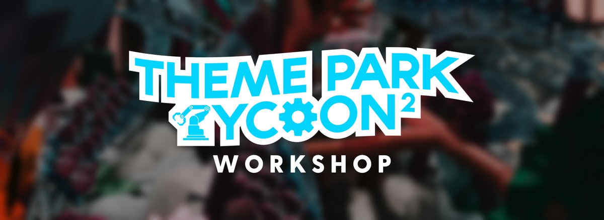 Theme Park Tycoon 2 Workshop tweet media
