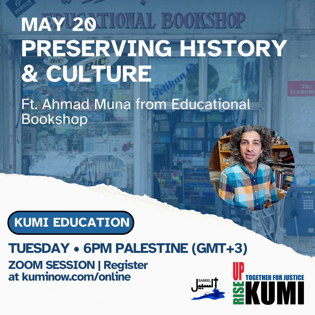 Join us TUESDAY at 6 PM Palestine / 11 AM ET for a conversation with Ahmad Muna from the Educational Bookshop on preserving Palestinian history and culture. Register: tinyurl.com/kumionline
