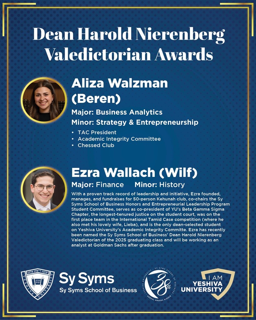 ✨️ Congratulations to our Dean Harold Nierenberg Valedictorian Award recipients: Aliza Walzman and Ezra Wallach! ✨️👏🎓️

We'll be spotlighting our student and faculty awardees and honorees leading up to our 38th annual Sy Syms Awards Dinner tomorrow night!

#SySymsAwards