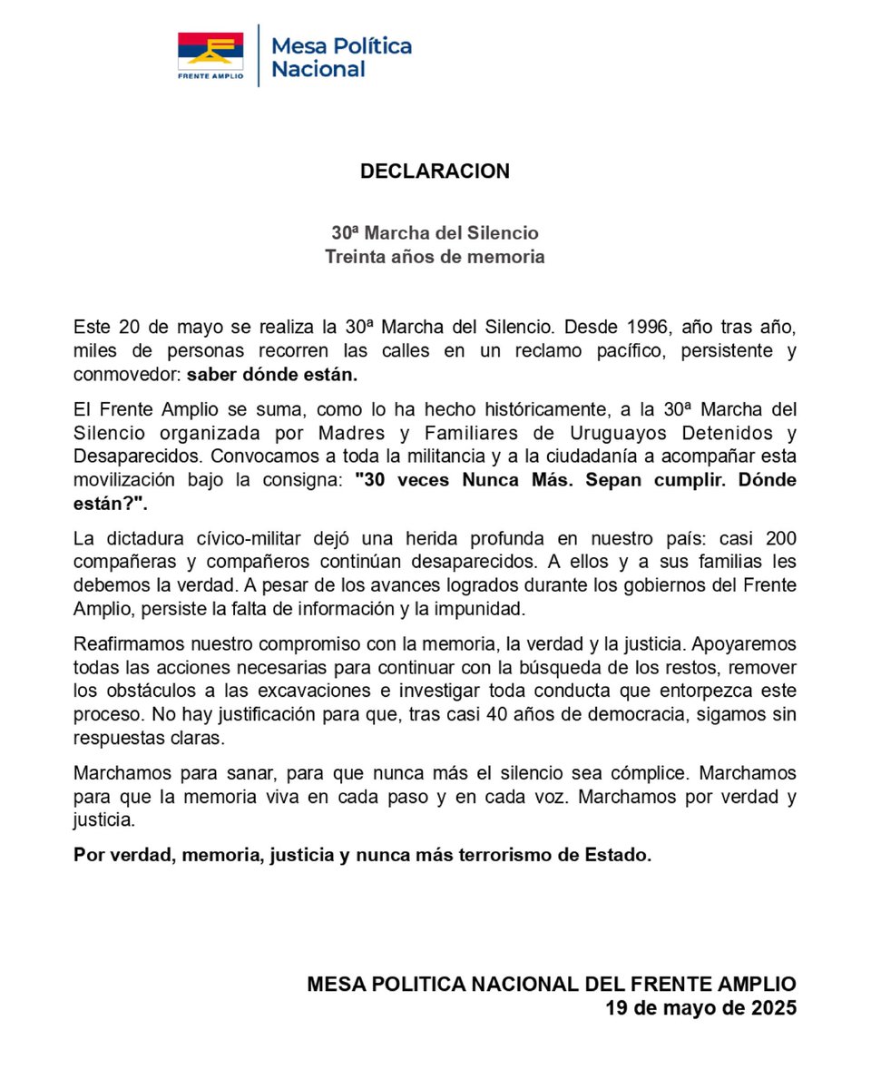 Frente Amplio (@frente_amplio) on Twitter photo 📄 | Declaración de la Mesa Política Nacional del Frente Amplio en el marco de la 30ª Marcha del Silencio. Treinta años de memoria.
Por los que no están. Contra la impunidad. En cada paso, en todo el país. Memoria, verdad y justicia. ¡Nunca más! 📄 | Declaración de la Mesa Política Nacional del Frente Amplio en el marco de la 30ª Marcha del Silencio. Treinta años de memoria.
Por los que no están. Contra la impunidad. En cada paso, en todo el país. Memoria, verdad y justicia. ¡Nunca más!