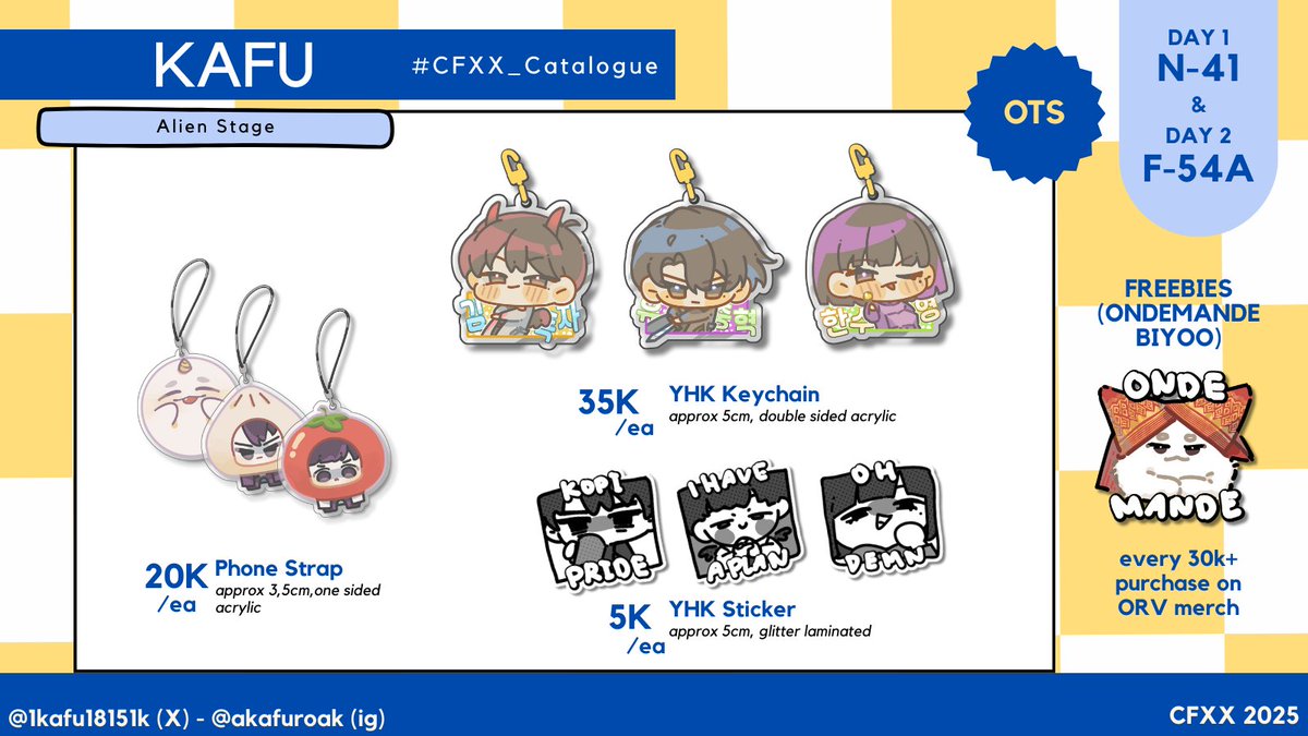 [🩷 &amp; 🔁 are appreciated]

KAFU's COMIFURO XX OTS CATALOGUE !!

🗓 24-25 May 2025
📍Booth : N-41 (day 1) &amp; F-54a (day 2) at ICE BSD
🌟Alien Stage, Omniscient Reader Viewpoint, Link click.

#ALNST #ORV #linkclick #CFXX #Comifuro20  #warunglinkclick #warungorv #warungalnst