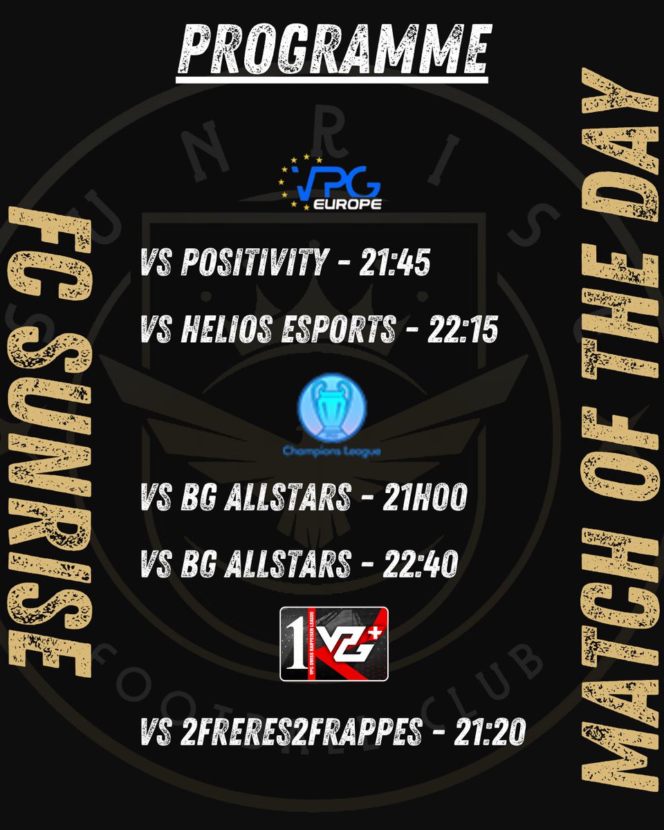 FC Sunrise (@fc_sunrise36337) on Twitter photo 📅Programme de ce soir :
● 21h00 vs BG Allstars
● 21h20 vs <a href="/2Freres2Frappes/">2Freres2Frappes</a>
● 21h45 vs Positivity
● 22h15 vs <a href="/heliosesports/">Helios Esports</a>
● 22h40 vs BG Allstars 📅Programme de ce soir :
● 21h00 vs BG Allstars
● 21h20 vs <a href="/2Freres2Frappes/">2Freres2Frappes</a>
● 21h45 vs Positivity
● 22h15 vs <a href="/heliosesports/">Helios Esports</a>
● 22h40 vs BG Allstars