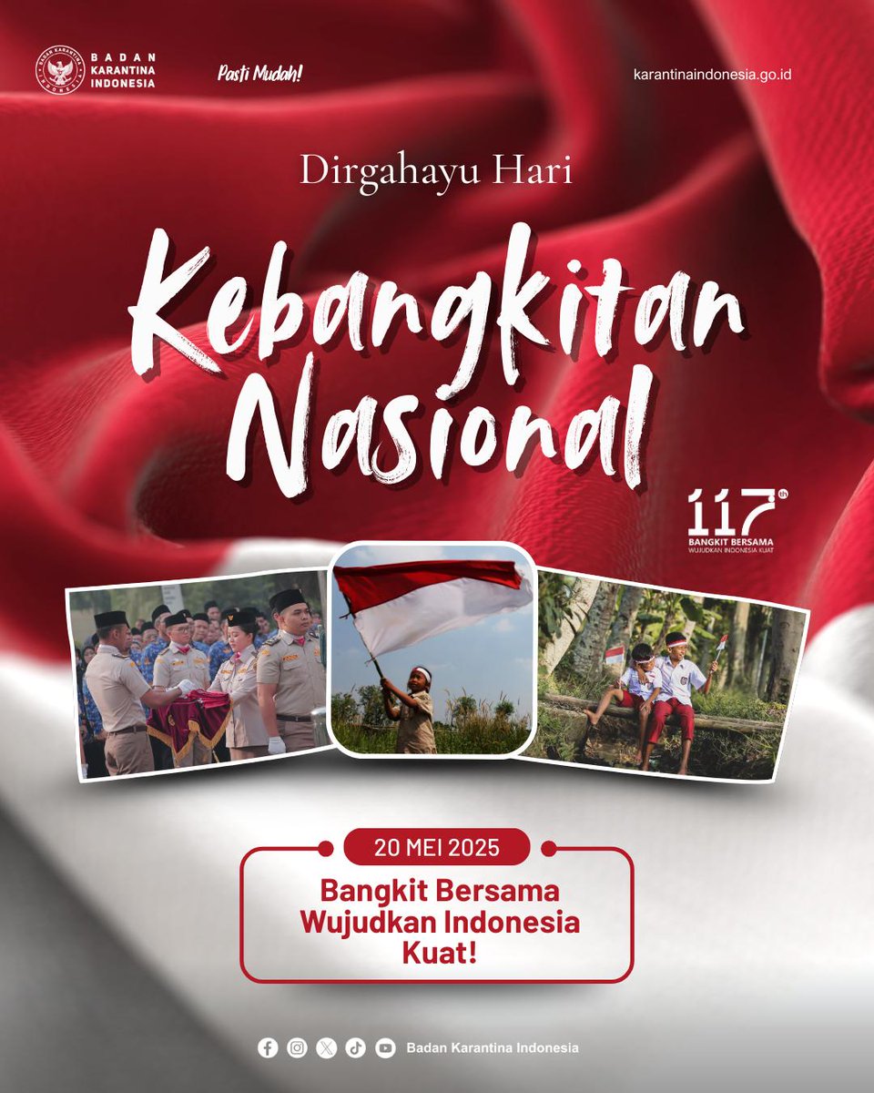 BarantinRI's tweet photo. Selamat Hari Kebangkitan Nasional ke-117 🇮🇩

“Bangkit Bersama Wujudkan Indonesia Kuat”

#Harkitnas2025 #BadanKarantinaIndonesia #BangkitBersama #IndonesiaKuat https://t.co/rDcJBuvFxs