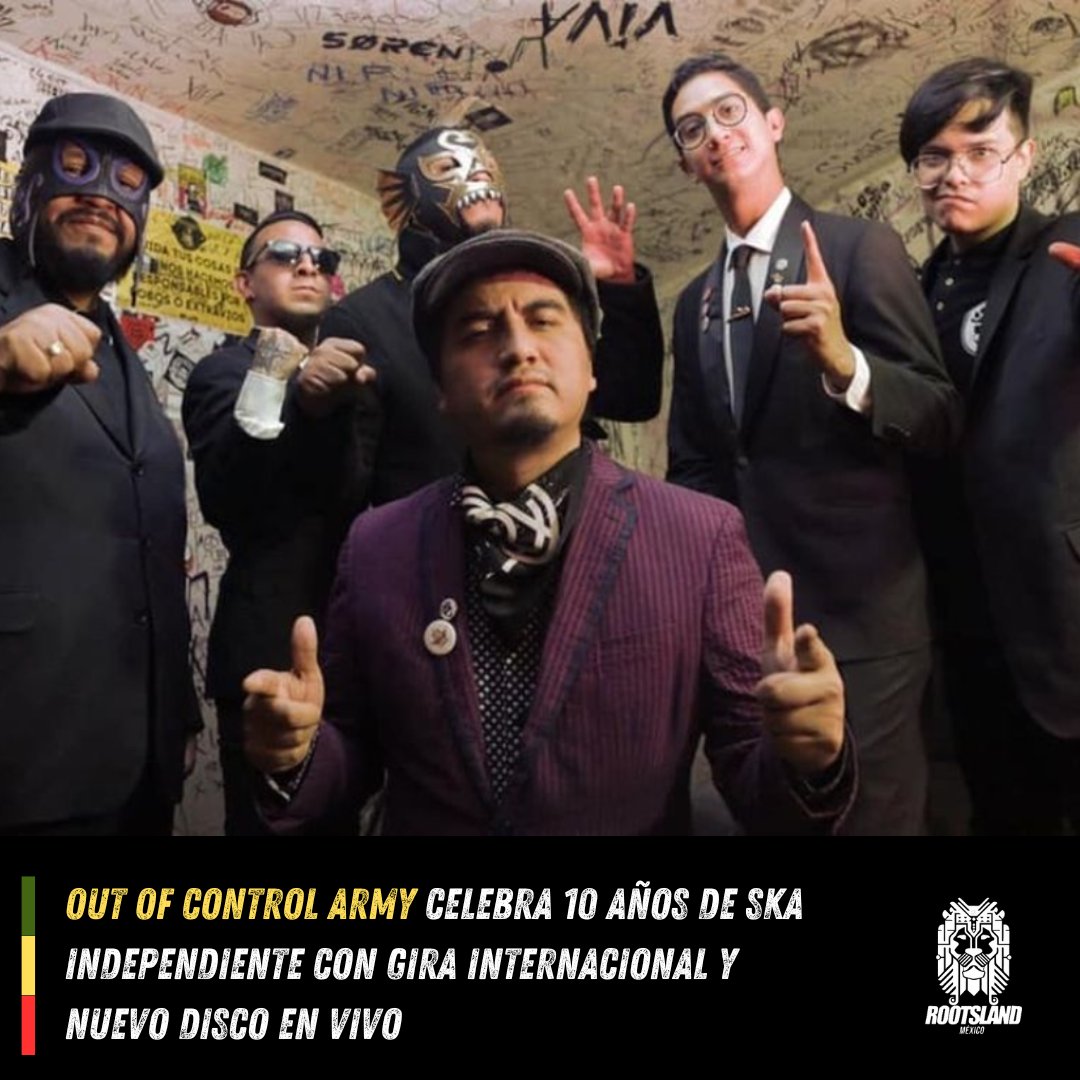 rootslandmx's tweet image. Del Metropolitan a Londres, Japón y de vuelta a casa 🌍  
Out of Control Army cumple 10 años llevando el ska 🎶 mexicano por el mundo, sin disqueras y con todo el corazón ❤️   
Conoce todos los detalles: bit.ly/3HhsiUT  
#OutOfControlArmy #Ska #Música