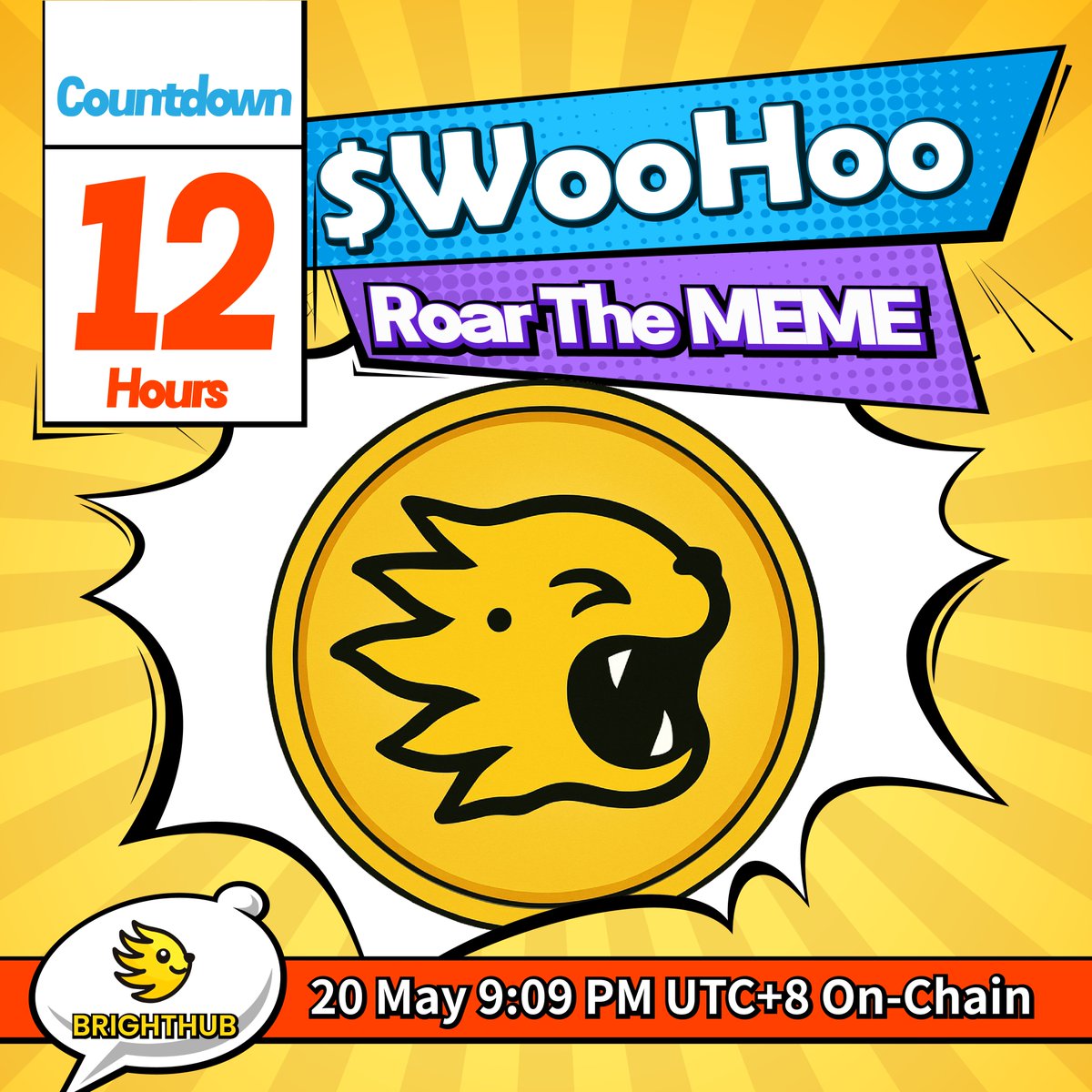 WOOHOO_Memes's tweet image. 12 HOURS LEFT 🔥

The roar is getting louder.🐯
The chain is about to feel it.🚀

$WOOHOO goes live tonight
📅 20 May, 9:09PM UTC+8

📣 Telegram Channel: t.me/brighthubfinan…
💬 Telegram Chat: t.me/BrightHub_Fina…

$WOOHOO Roar The Meme woohoo.love

#WOOHOO #BHC