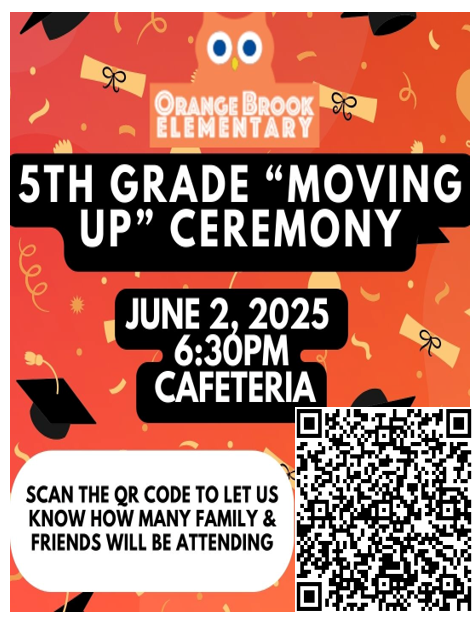 5th grade parents:  please be sure and scan the QR code and let us know how many family &amp; friends will be attending your child's "moving up" to middle school ceremony-Monday, June 2nd@6pm.