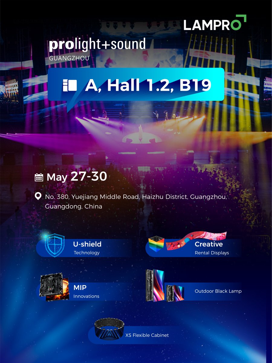 Continue the exploration of next-gen #rental #LEDdisplays with #LAMPRO at #ProlightandSound Guangzhou in China! Whether you're in live events or touring, we have advanced technologies &amp; reliable products making your vision shine. Join us at Hall A, 12.1 Booth B19 from May 27-30😉
