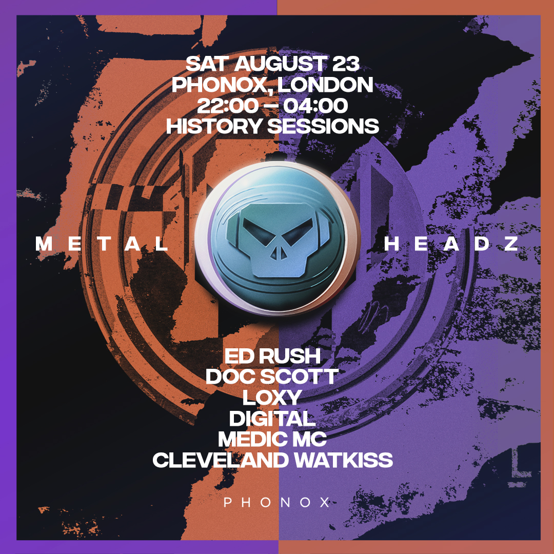 LONDON - History Sessions is back 💀

Join us at <a href="/phonox_london/">Phonox</a> this August bank holiday weekend with a stacked lineup taking you on a journey through Metalheadz and Blue Note history 🥁

Tickets on sale Thursday 29th May. RSVP here: ra.co/pre/2172168