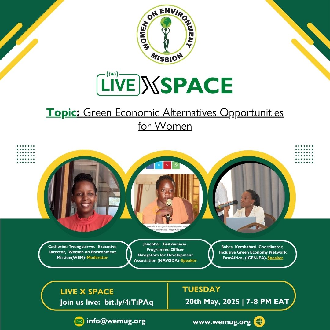 Women on Environment Mission (@wemuganda) on Twitter photo 📢🔊 Happening today!
Join us for a powerful conversation on "Green Economic Alternative Opportunities for Women"
🧭 Time: 7pm-8pm EAT
📍bit.ly/4iTiPAq
#GreenEconomy #Sustainability #WomenVoices <a href="/Kembabazibabra1/">Kembabazibabra</a> <a href="/janepherlove/">Janepher Abwooli</a> <a href="/CERAIUg/">Centre for Environmental Research and Agriculture</a> <a href="/greenplanetUg/">Initiative For Green Planet (IGP)</a> <a href="/CCEInature/">Center for Conservation and Ecoenergy Initiative</a> <a href="/WogemU/">Women for Green Economy Movement Uganda</a> 📢🔊 Happening today!
Join us for a powerful conversation on "Green Economic Alternative Opportunities for Women"
🧭 Time: 7pm-8pm EAT
📍bit.ly/4iTiPAq
#GreenEconomy #Sustainability #WomenVoices <a href="/Kembabazibabra1/">Kembabazibabra</a> <a href="/janepherlove/">Janepher Abwooli</a> <a href="/CERAIUg/">Centre for Environmental Research and Agriculture</a> <a href="/greenplanetUg/">Initiative For Green Planet (IGP)</a> <a href="/CCEInature/">Center for Conservation and Ecoenergy Initiative</a> <a href="/WogemU/">Women for Green Economy Movement Uganda</a>