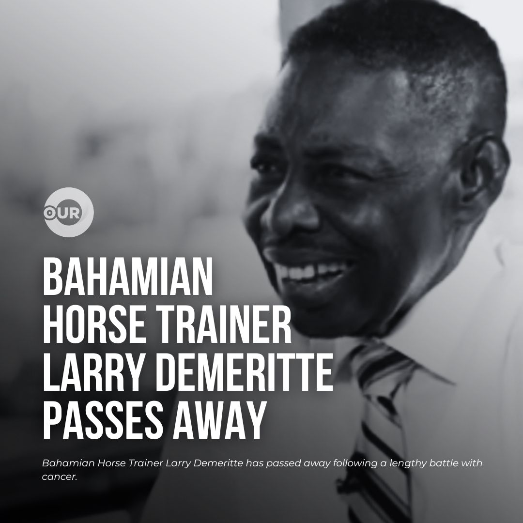 Larry Demeritte, the first Bahamian to enter a horse in the Kentucky Derby, has died after a battle with cancer. His historic run with West Saratoga touched hearts across The Bahamas and the racing world.