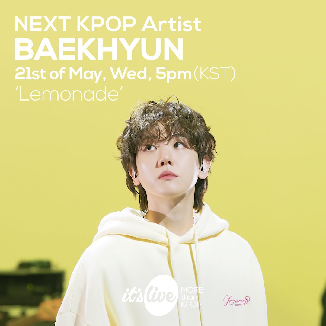 INFO ℹ️ | 250520 #BAEKHYUN - ‘Lemonade’ @ “it’s Live” Youtube Channel

📆 May 21
⏰ 5PM KST
📺 youtube.com/@itsliveoffici…

#EXO #엑소 <a href="/weareoneEXO/">EXO</a> <a href="/B_hundred_Hyun/">Baekhyun_EXO</a> <a href="/INB100_official/">INB100_official</a> <a href="/BAEKHYUN_INB100/">BAEKHYUN_official</a>