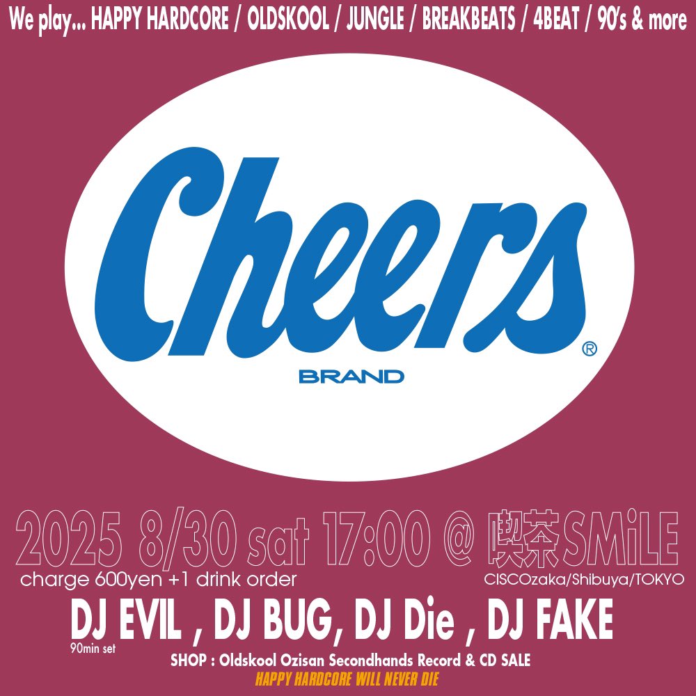 oldskoolozisan's tweet image. 【解禁】
Cheers 第2回開催します!
今回はDJ EVIL 90分セット!
30年選手の我々もビックリしたセレクトをしたEVILの90分セットは期待大!
絶対に来てくれ!
#cheers0830
@djbugjp @Dietrax @udagawasmile