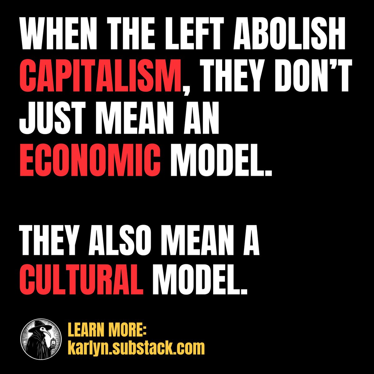 Do you know what "abolish capitalism" really means to the far left? It's more than economics.

They believe capitalism created everything: gender, the nuclear family, even the Constitution.

They believe our educational system, the police, and borders uphold and perpetuate